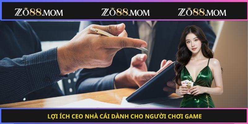 Lợi ích ceo nhà cái dành cho người chơi game